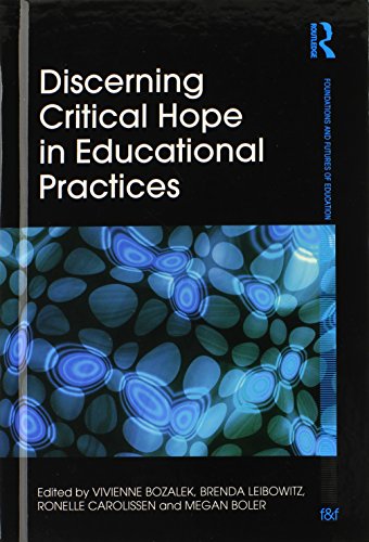 Imagen de archivo de Discerning Critical Hope in Educational Practices (Foundations and Futures of Education) a la venta por Chiron Media