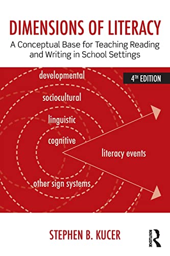 Beispielbild fr Dimensions of Literacy: A Conceptual Base for Teaching Reading and Writing in School Settings zum Verkauf von Blackwell's