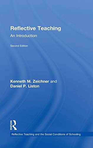 Stock image for Reflective Teaching: An Introduction (Reflective Teaching and the Social Conditions of Schooling Series) for sale by Chiron Media