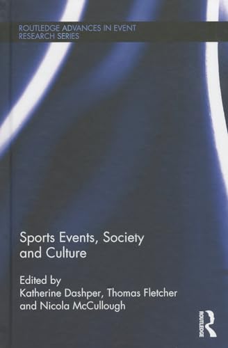 Beispielbild fr Sports Events, Society and Culture (Routledge Advances in Event Research Series) zum Verkauf von Chiron Media