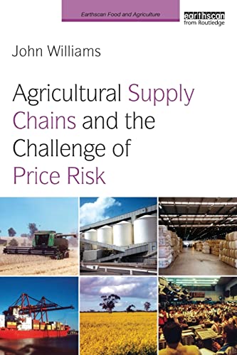 Stock image for Agricultural Supply Chains and the Challenge of Price Risk for sale by Blackwell's