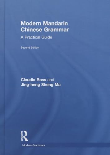 Stock image for Modern Mandarin Chinese Grammar: A Practical Guide (Modern Grammars) for sale by Joseph Burridge Books