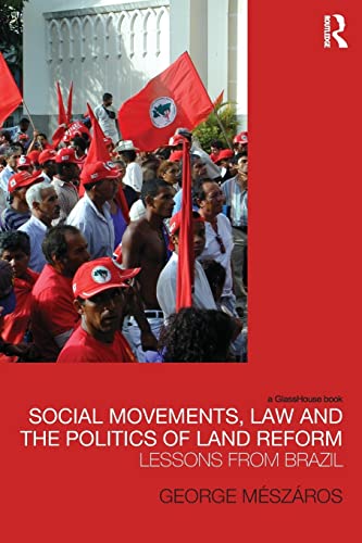 Imagen de archivo de Social Movements, Law and the Politics of Land Reform a la venta por Chiron Media