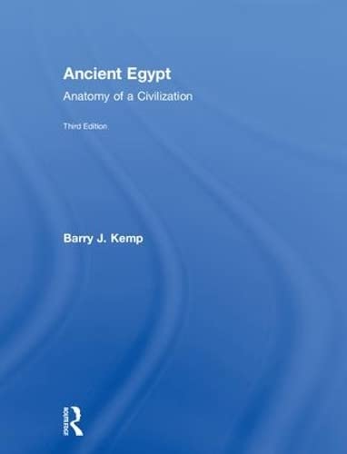 9780415827256: Ancient Egypt: Anatomy of a Civilization