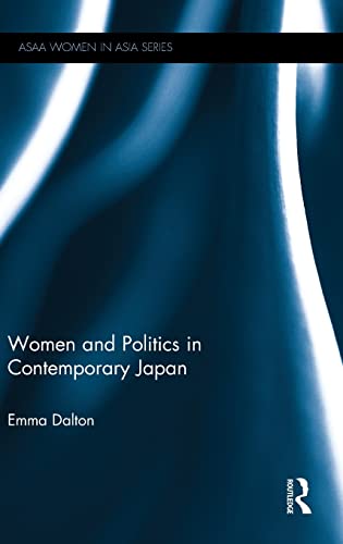 Stock image for Women and Politics in Contemporary Japan (ASAA Women in Asia Series) for sale by Chiron Media