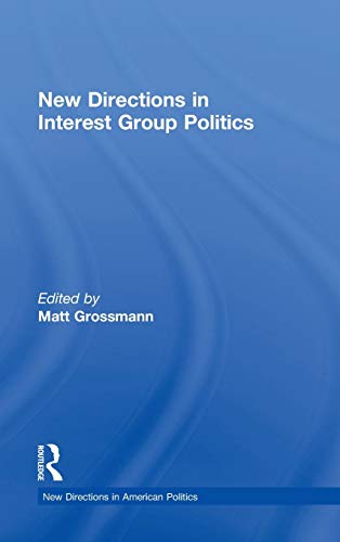 Stock image for New Directions in Interest Group Politics (New Directions in American Politics) for sale by Chiron Media