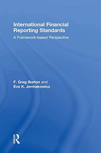 9780415827621: International Financial Reporting Standards: A Framework-Based Perspective