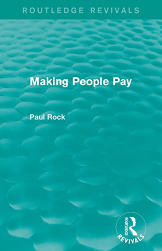 Beispielbild fr Making People Pay (Routledge Revivals) zum Verkauf von Blackwell's