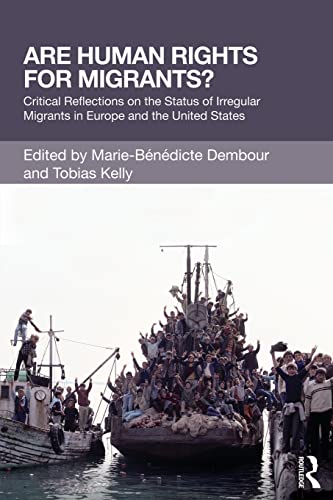 Imagen de archivo de Are Human Rights for Migrants?: Critical Reflections on the Status of Irregular Migrants in Europe and the United States a la venta por Blackwell's