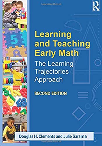 9780415828505: Learning and Teaching Early Math: The Learning Trajectories Approach (Studies in Mathematical Thinking and Learning Series)