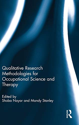 9780415828673: Qualitative Research Methodologies for Occupational Science and Therapy