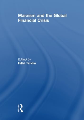 9780415828925: Marxism and the Global Financial Crisis