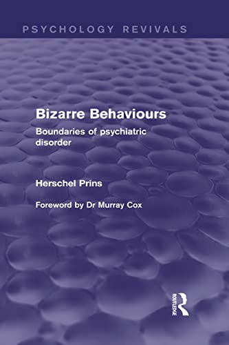 Stock image for Bizarre Behaviours (Psychology Revivals): Boundaries of Psychiatric Disorder for sale by Chiron Media