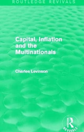 Imagen de archivo de Capital, Inflation and the Multinationals (Routledge Revivals) a la venta por Chiron Media