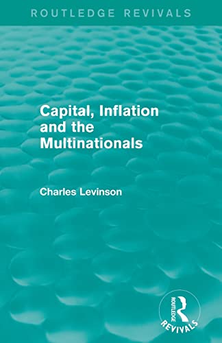 9780415829274: Capital Inflation and the Multinationals (Routledge Revivals)