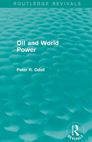 Stock image for Oil and World Power (Routledge Revivals): Background to the Oil Crisis for sale by Blackwell's