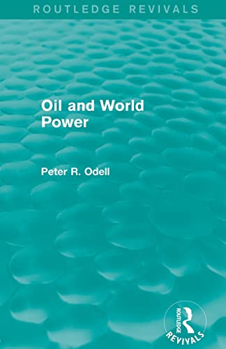 9780415829410: Oil and World Power (Routledge Revivals): Background to the Oil Crisis