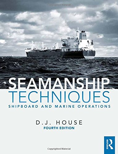 9780415829526: Seamanship Techniques: Shipboard and Marine Operations