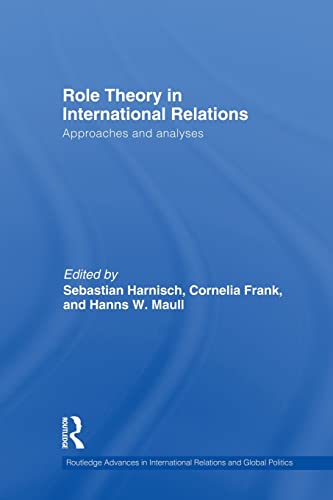 9780415830218: Role Theory in International Relations: Approaches and analyses (Routledge Advances in International Relations and Global Politics)