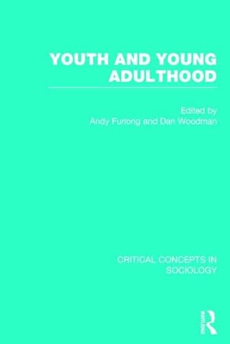 9780415830348: Youth and Young Adulthood (Critical Concepts in Sociology)