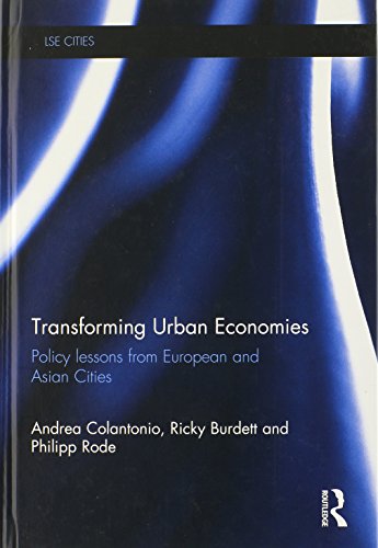 Imagen de archivo de Transforming Urban Economies: Policy Lessons from European and Asian Cities (LSE Cities) a la venta por MusicMagpie