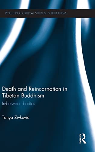 9780415830676: Death and Reincarnation in Tibetan Buddhism: In-between Bodies