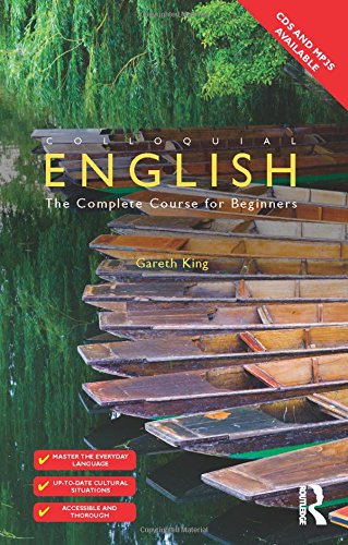 Imagen de archivo de Colloquial English : The Complete Course for Beginners a la venta por Better World Books Ltd