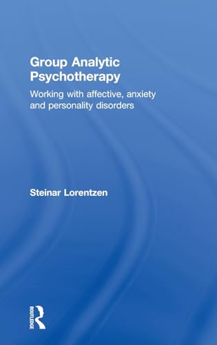 Beispielbild fr Group Analytic Psychotherapy: Working with affective, anxiety and personality disorders zum Verkauf von Chiron Media