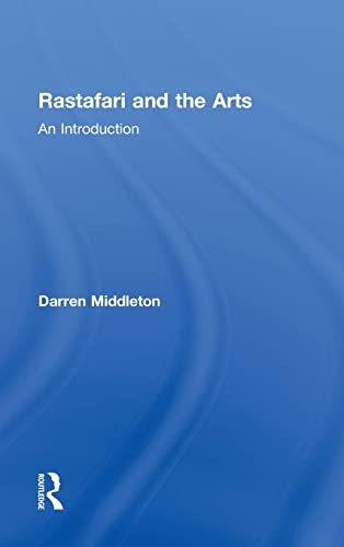 9780415831888: Rastafari and the Arts: An Introduction