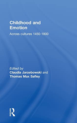 Imagen de archivo de Childhood and Emotion: Across Cultures 1450-1800 a la venta por Chiron Media