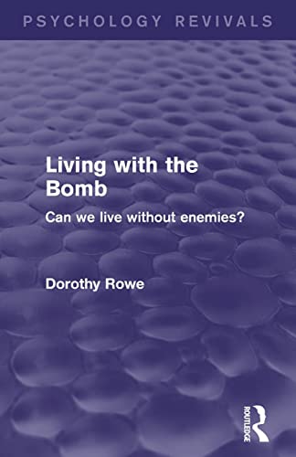Beispielbild fr Living with the Bomb: Can We Live Without Enemies? zum Verkauf von Chiron Media