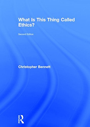 9780415832328: What is this thing called Ethics?