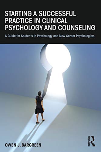 Imagen de archivo de Starting a Successful Practice in Clinical Psychology and Counseling a la venta por HPB-Red