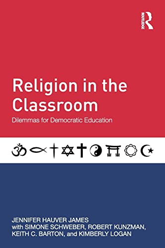 Stock image for Religion in the Classroom: Dilemmas for Democratic Education for sale by Textbooks_Source