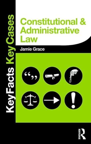 Beispielbild fr Constitutional and Administrative Law: Key Facts and Key Cases (Key Facts Key Cases) zum Verkauf von WorldofBooks