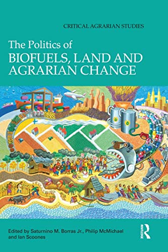 Stock image for The Politics of Biofuels, Land and Agrarian Change for sale by Blackwell's