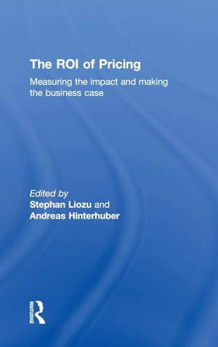 9780415833790: The ROI of Pricing: Measuring the Impact and Making the Business Case