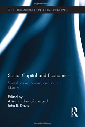 9780415834131: Social Capital and Economics: Social Values, Power, and Social Identity