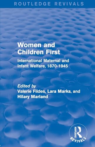 Imagen de archivo de Women and Children First (Routledge Revivals) a la venta por Books Unplugged