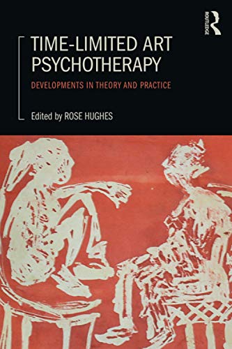Stock image for Time-Limited Art Psychotherapy: Developments in Theory and Practice for sale by Chiron Media
