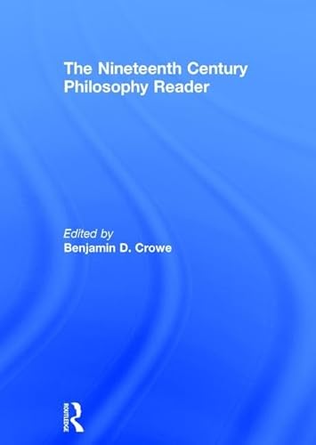 Stock image for The Nineteenth Century Philosophy Reader for sale by Chiron Media