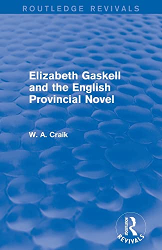 Imagen de archivo de Elizabeth Gaskell and the English Provincial Novel a la venta por Blackwell's