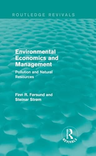 9780415835299: Environmental Economics and Management (Routledge Revivals): Pollution and Natural Resources