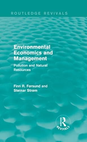 Stock image for Environmental Economics and Management: Pollution and Natural Resources for sale by Revaluation Books