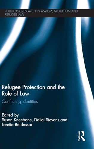 Stock image for Refugee Protection and the Role of Law: Conflicting Identities (Routledge Research in Asylum, Migration and Refugee Law) for sale by Chiron Media