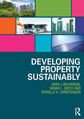 Beispielbild fr Developing Property Sustainably zum Verkauf von Better World Books: West