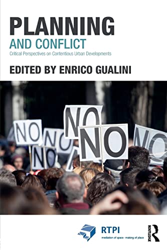 9780415835855: Planning and Conflict: Critical Perspectives on Contentious Urban Developments