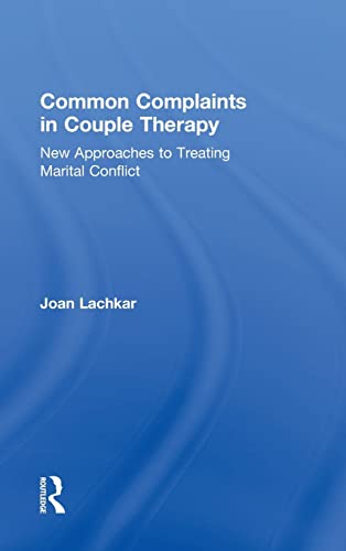 Imagen de archivo de Common Complaints in Couple Therapy: New Approaches to Treating Marital Conflict a la venta por Chiron Media
