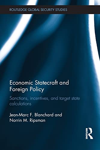 Beispielbild fr Economic Statecraft and Foreign Policy: Sanctions, Incentives, and Target State Calculations zum Verkauf von Blackwell's