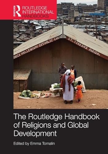 Beispielbild fr The Routledge Handbook of Religions and Global Development zum Verkauf von Books Puddle